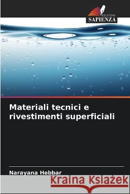 Materiali tecnici e rivestimenti superficiali Narayana Hebbar   9786205767870