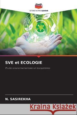 SVE et ECOLOGIE N Sasirekha   9786205769638 Editions Notre Savoir