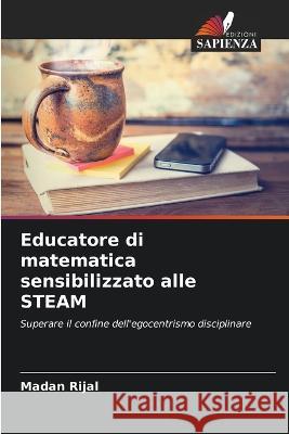 Educatore di matematica sensibilizzato alle STEAM Madan Rijal   9786205772560