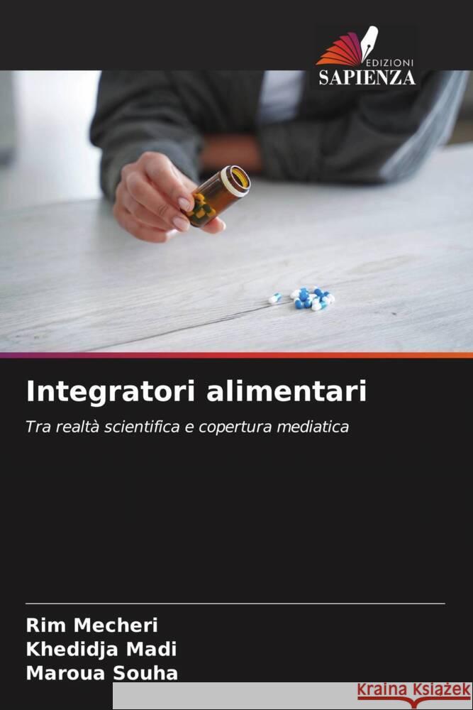 Integratori alimentari Rim Mecheri Khedidja Madi Maroua Souha 9786205776636
