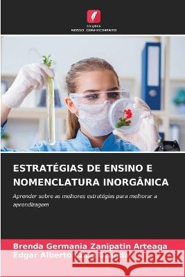 Estrategias de Ensino E Nomenclatura Inorganica Brenda Germania Zanipatin Arteaga Edgar Alberto Cobo Granda  9786205778944 Edicoes Nosso Conhecimento