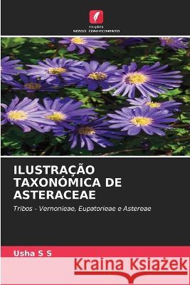 Ilustra??o Taxon?mica de Asteraceae Usha S 9786205781982 Edicoes Nosso Conhecimento