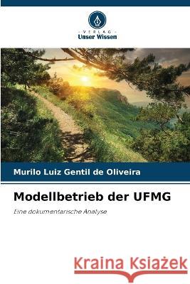 Modellbetrieb der UFMG Murilo Luiz Gentil de Oliveira   9786205782286