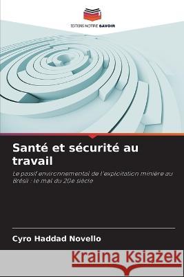 Sante et securite au travail Cyro Haddad Novello   9786205786741