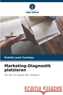 Marketing-Diagnostik platzieren Estelio Jose Cardoso   9786205786833