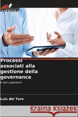 Processi associati alla gestione della governance Luis del Toro   9786205788349