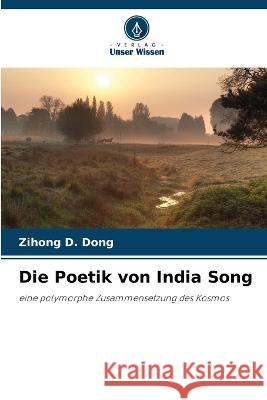 Die Poetik von India Song Zihong D Dong   9786205789896 Verlag Unser Wissen