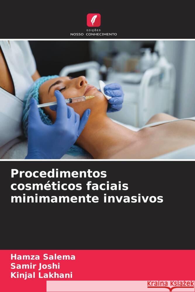 Procedimentos cosmeticos faciais minimamente invasivos Hamza Salema Samir Joshi Kinjal Lakhani 9786205797198