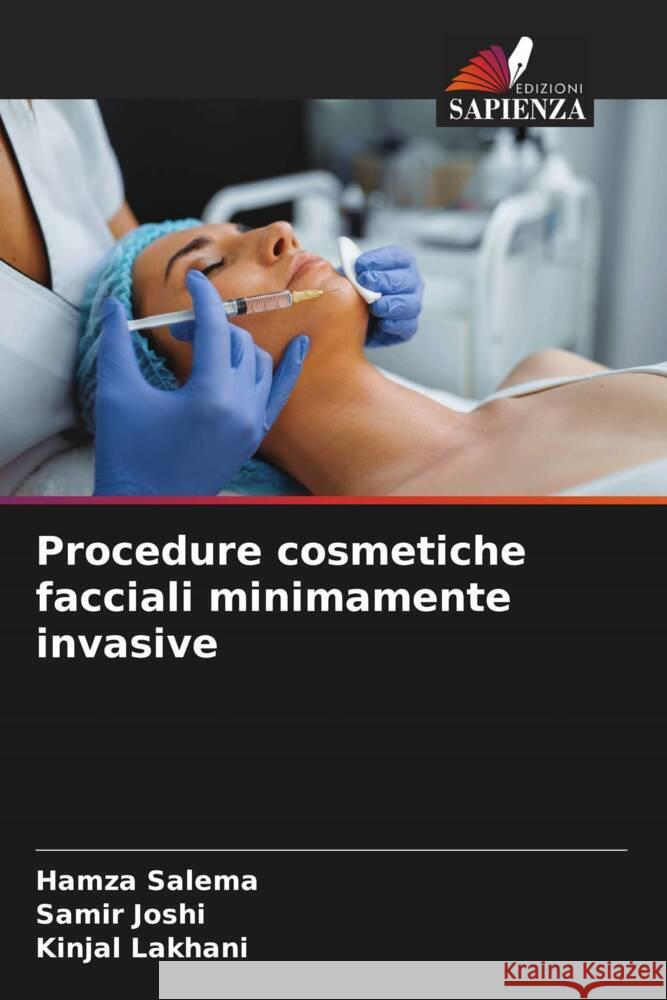 Procedure cosmetiche facciali minimamente invasive Salema, Hamza, Joshi, Samir, Lakhani, Kinjal 9786205797228