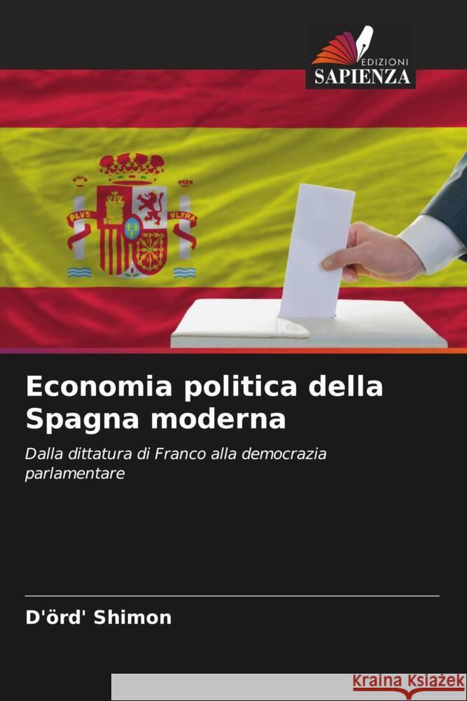 Economia politica della Spagna moderna Shimon, D'örd' 9786205797372 Edizioni Sapienza
