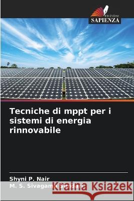 Tecniche di mppt per i sistemi di energia rinnovabile Shyni P Nair M S Sivagama Sundari  9786205806357