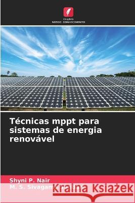 T?cnicas mppt para sistemas de energia renov?vel Shyni P M. S. Sivagam 9786205806364 Edicoes Nosso Conhecimento