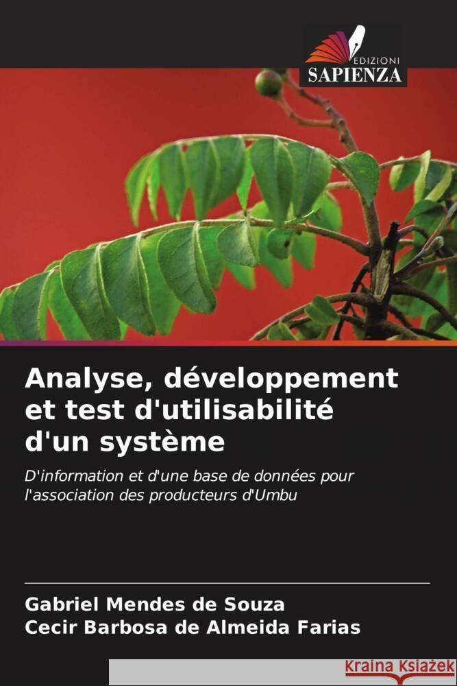 Analyse, développement et test d'utilisabilité d'un système Mendes de Souza, Gabriel, Barbosa de Almeida Farias, Cecir 9786205807897