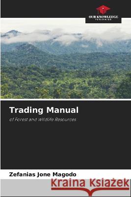 Trading Manual Zefanias Jone Magodo   9786205809457 Our Knowledge Publishing