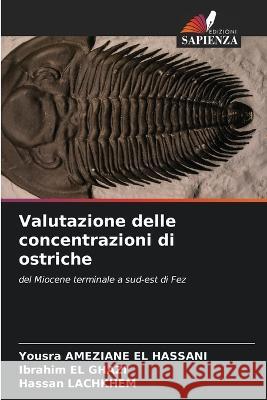 Valutazione delle concentrazioni di ostriche Yousra Ameziane El Hassani Ibrahim El Ghazi Hassan Lachkhem 9786205809754