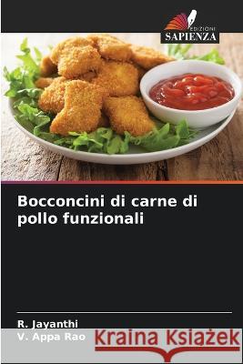 Bocconcini di carne di pollo funzionali R Jayanthi V Appa Rao  9786205812471