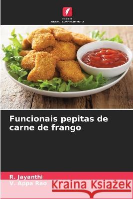 Funcionais pepitas de carne de frango R. Jayanthi V. App 9786205812488