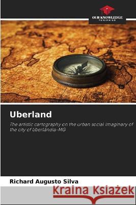 Uberland Richard Augusto Silva   9786205820544 Our Knowledge Publishing