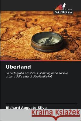 Uberland Richard Augusto Silva   9786205820797 Edizioni Sapienza