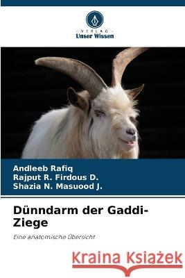 Dunndarm der Gaddi-Ziege Andleeb Rafiq Rajput R Firdous D Shazia N Masuood J 9786205821725 Verlag Unser Wissen