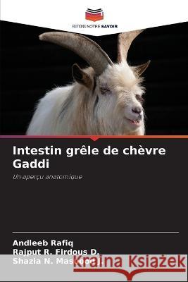 Intestin grele de chevre Gaddi Andleeb Rafiq Rajput R Firdous D Shazia N Masuood J 9786205821749 Editions Notre Savoir