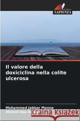 Il valore della doxiciclina nella colite ulcerosa Mohammed Jabbar Manna Ahmed Abu-Raghif 9786205822845