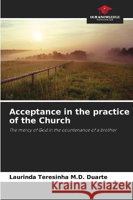 Acceptance in the practice of the Church Laurinda Teresinha Duarte 9786205826492