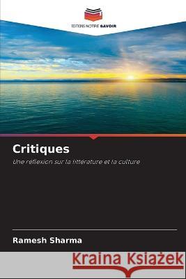 Critiques Ramesh Sharma   9786205831366 Editions Notre Savoir