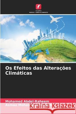 Os Efeitos das Altera??es Clim?ticas Mohamed Abdel-Raheem Asmaa Mohame 9786205831823 Edicoes Nosso Conhecimento