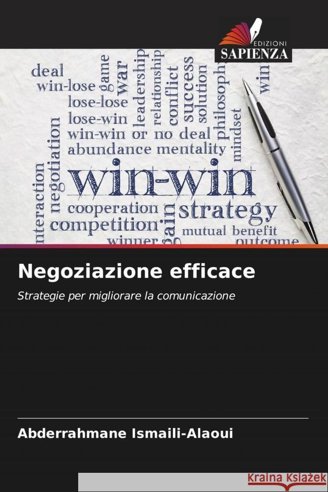 Negoziazione efficace Abderrahmane Ismaili-Alaoui   9786205831991 Edizioni Sapienza
