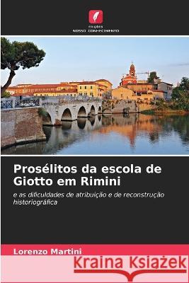 Pros?litos da escola de Giotto em Rimini Lorenzo Martini 9786205832349 Edicoes Nosso Conhecimento