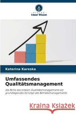 Umfassendes Qualit?tsmanagement Katerina Kareska 9786205834824