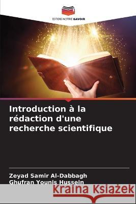 Introduction ? la r?daction d\'une recherche scientifique Zeyad Sami Ghufran Youni 9786205835135