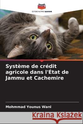 Syst?me de cr?dit agricole dans l\'?tat de Jammu et Cachemire Mohmmad Younus Wani 9786205835906