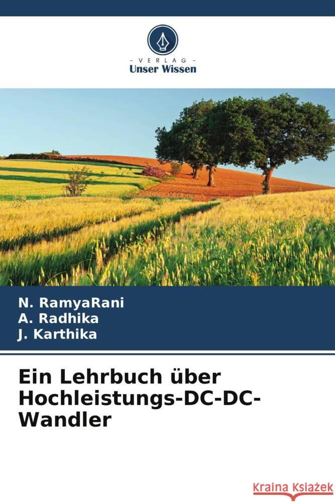 Ein Lehrbuch ?ber Hochleistungs-DC-DC-Wandler N. Ramyarani A. Radhika J. Karthika 9786205836897 Verlag Unser Wissen