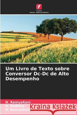 Um Livro de Texto sobre Conversor Dc-Dc de Alto Desempenho A. Radhika N. Ramyarani 9786205837276 Edicoes Nosso Conhecimento