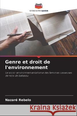 Genre et droit de l\'environnement Nazar? Rebelo 9786205839164