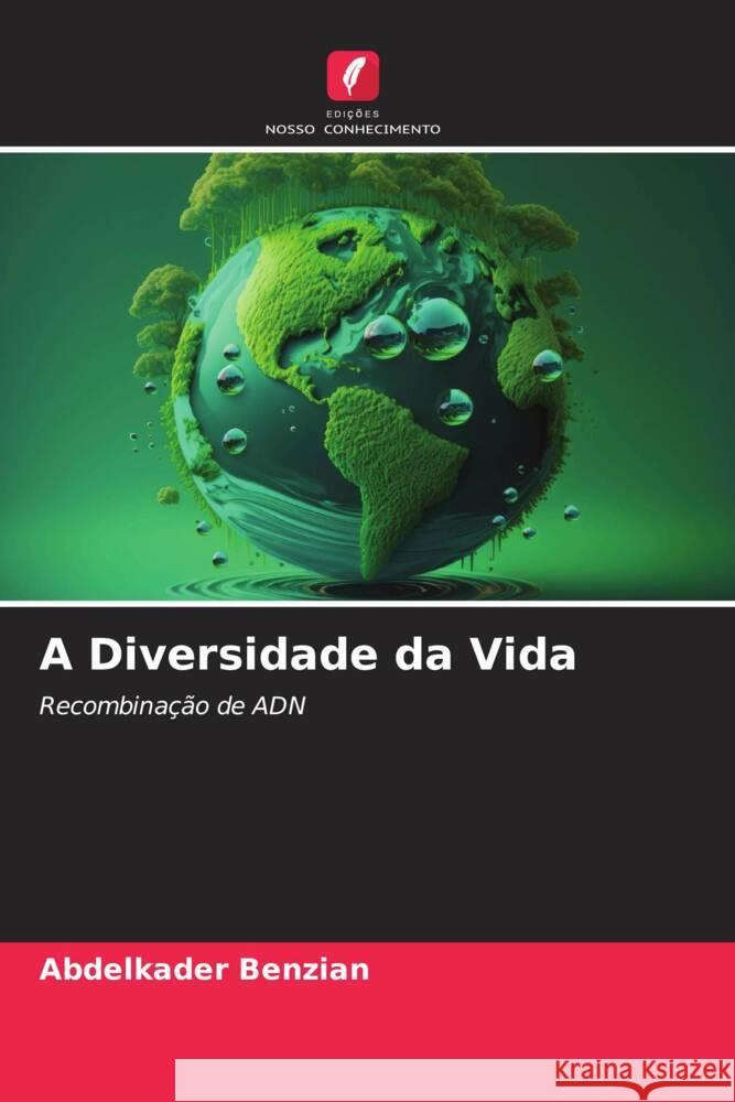 A Diversidade da Vida Abdelkader Benzian   9786205839768 Edicoes Nosso Conhecimento