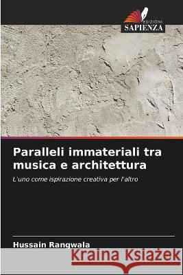 Paralleli immateriali tra musica e architettura Hussain Rangwala 9786205841129