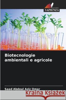 Biotecnologie ambientali e agricole Saad Abdou 9786205845875 Edizioni Sapienza