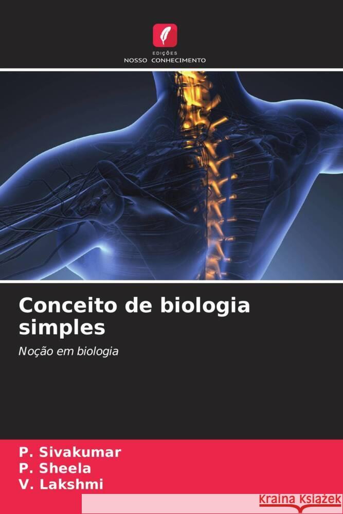 Conceito de biologia simples P. Sivakumar P. Sheela V. Lakshmi 9786205847770 Edicoes Nosso Conhecimento