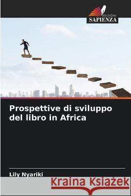 Prospettive di sviluppo del libro in Africa Lily Nyariki 9786205850640 Edizioni Sapienza