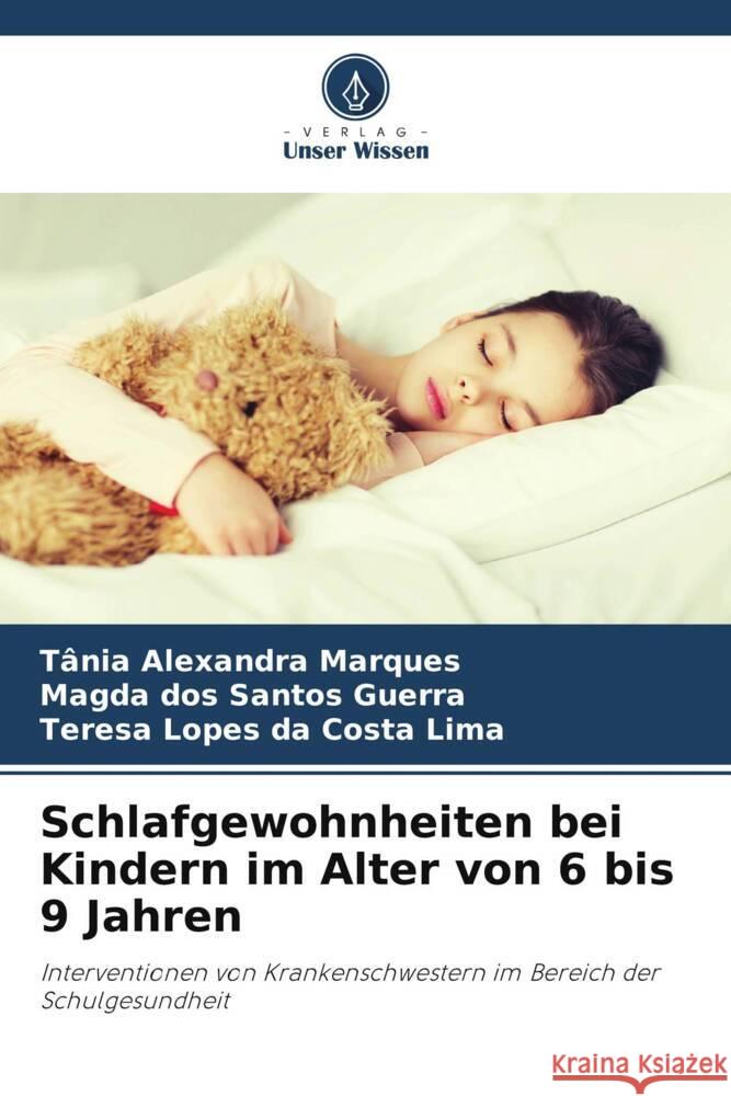 Schlafgewohnheiten bei Kindern im Alter von 6 bis 9 Jahren T?nia Alexandra Marques Magda Do Teresa Lope 9786205853948