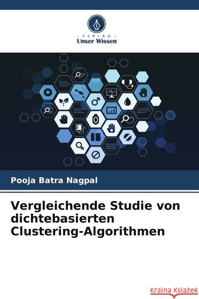 Vergleichende Studie von dichtebasierten Clustering-Algorithmen Pooja Batr 9786205859858