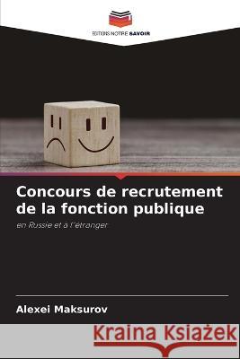 Concours de recrutement de la fonction publique Alexei Maksurov 9786205860441