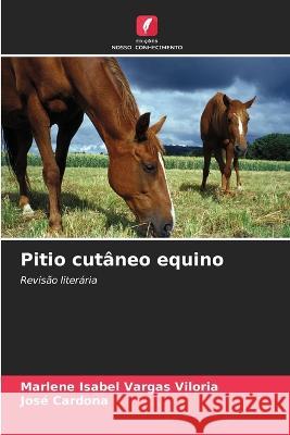 Pitio cut?neo equino Marlene Isabel Varga Jose Cardona 9786205864104