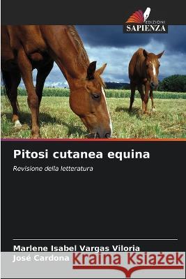 Pitosi cutanea equina Marlene Isabel Varga Jose Cardona 9786205864111