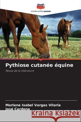 Pythiose cutan?e ?quine Marlene Isabel Varga Jose Cardona 9786205864128