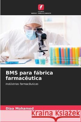 BMS para f?brica farmac?utica Diaa Mohamed 9786205865286 Edicoes Nosso Conhecimento