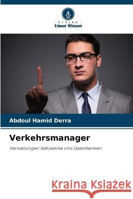 Verkehrsmanager Abdoul Hamid Derra 9786205865545 Verlag Unser Wissen